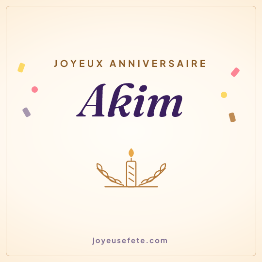 Image carrée « Joyeux anniversaire Akim » pour WhatsApp