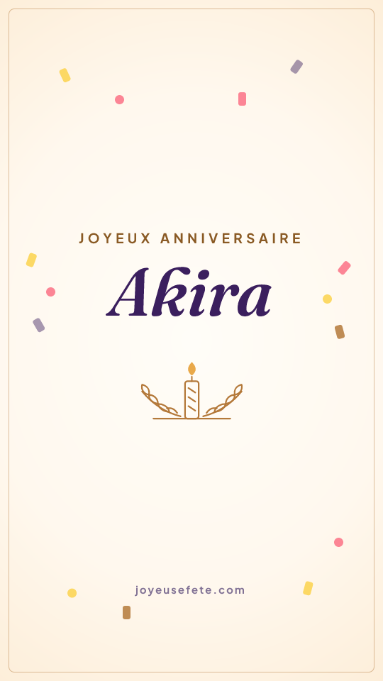 Image « Joyeux anniversaire Akira » au format story