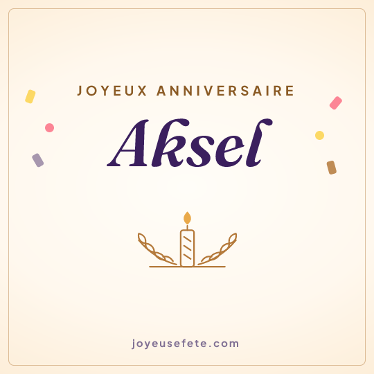 Image carrée « Joyeux anniversaire Aksel » pour WhatsApp