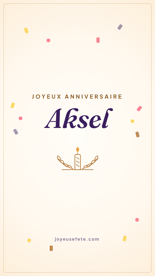 Image « Joyeux anniversaire Aksel » au format story