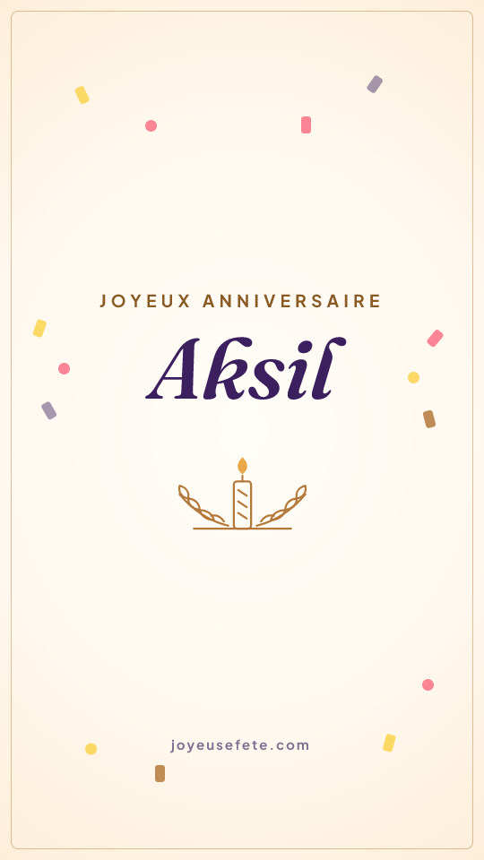 Image « Joyeux anniversaire Aksil » au format story