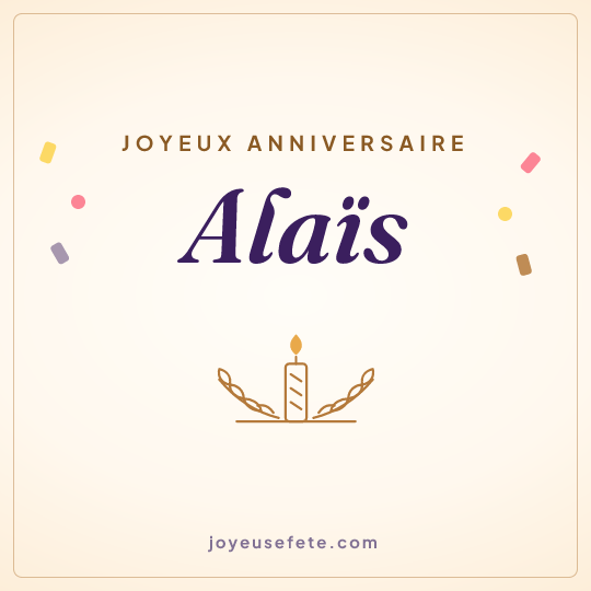 Image carrée « Joyeux anniversaire Alaïs » pour WhatsApp