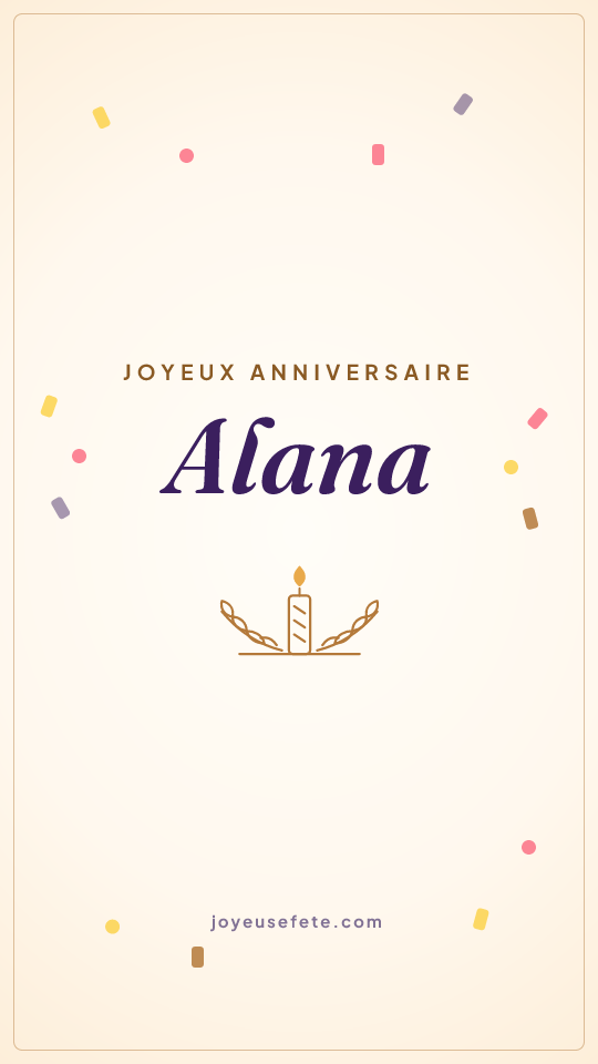 Image « Joyeux anniversaire Alana » au format story