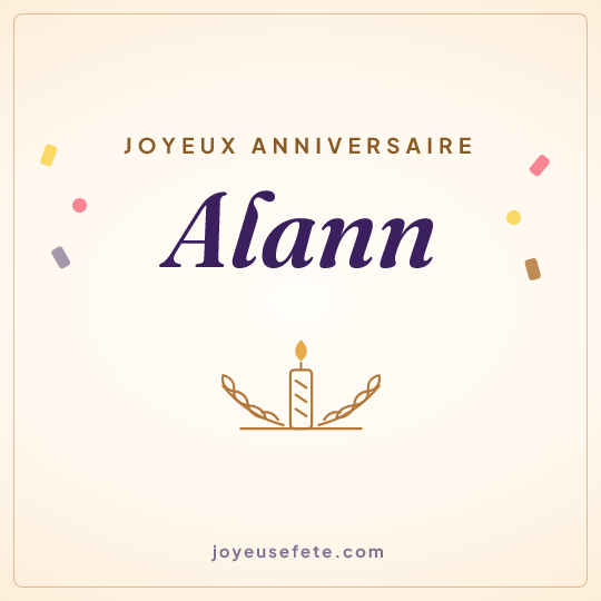 Image carrée « Joyeux anniversaire Alann » pour WhatsApp