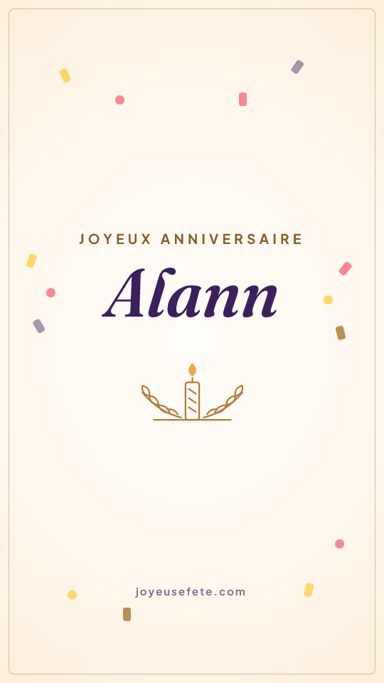 Image « Joyeux anniversaire Alann » au format story