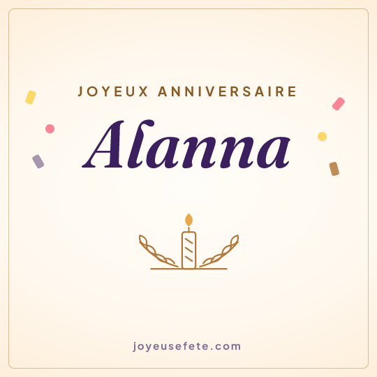 Image carrée « Joyeux anniversaire Alanna » pour WhatsApp