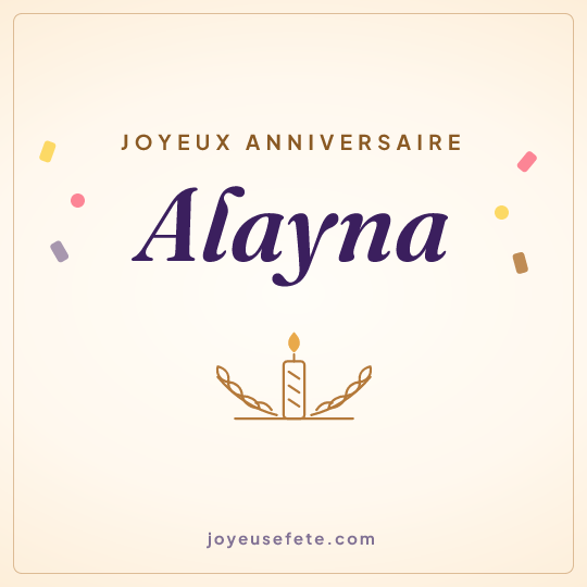 Image carrée « Joyeux anniversaire Alayna » pour WhatsApp