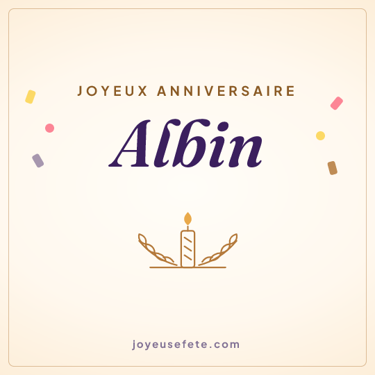 Image carrée « Joyeux anniversaire Albin » pour WhatsApp