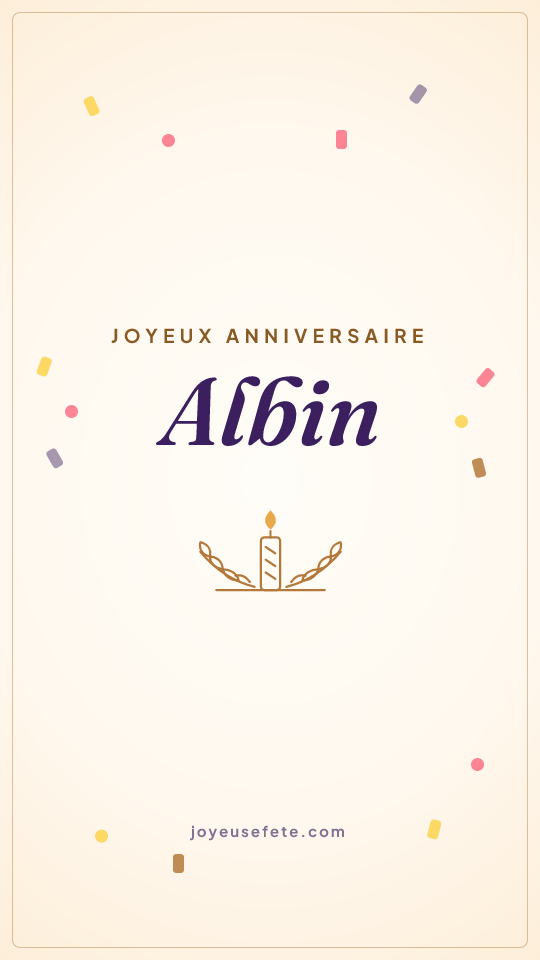 Image « Joyeux anniversaire Albin » au format story