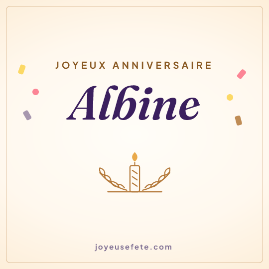 Image carrée « Joyeux anniversaire Albine » pour WhatsApp