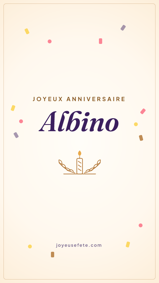 Image « Joyeux anniversaire Albino » au format story