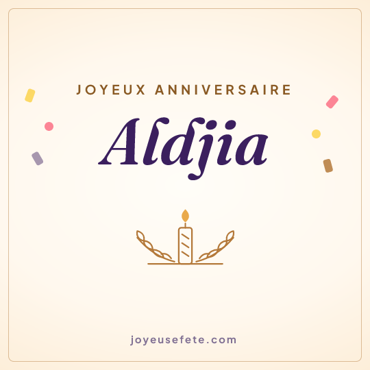 Image carrée « Joyeux anniversaire Aldjia » pour WhatsApp