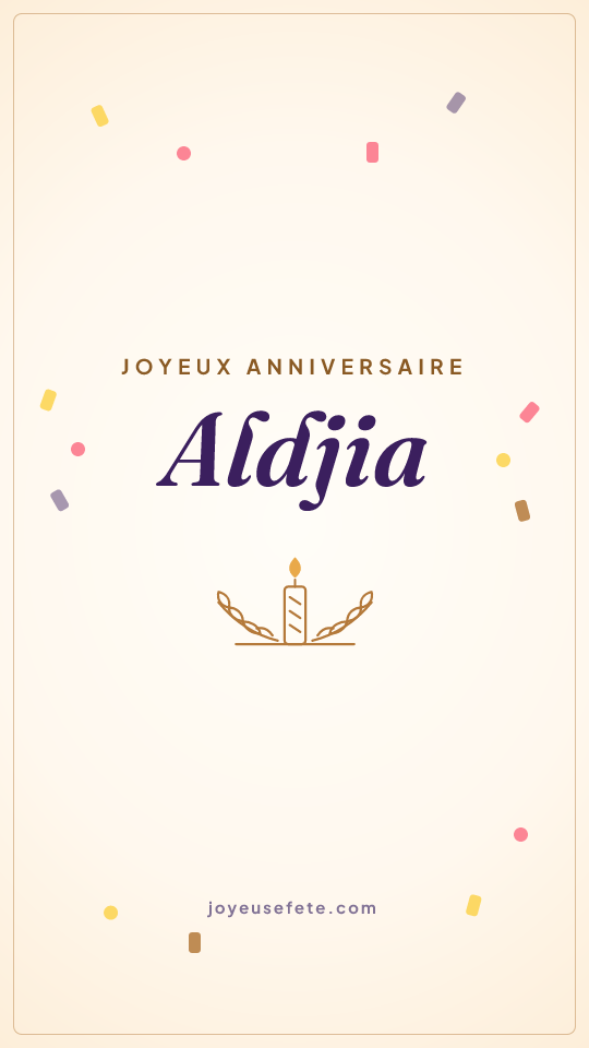 Image « Joyeux anniversaire Aldjia » au format story