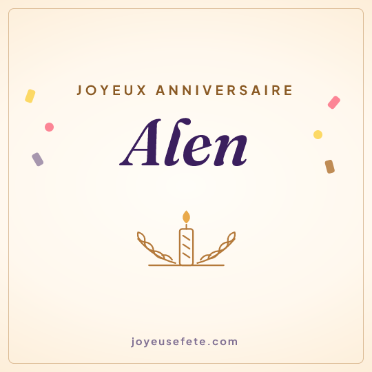 Image carrée « Joyeux anniversaire Alen » pour WhatsApp