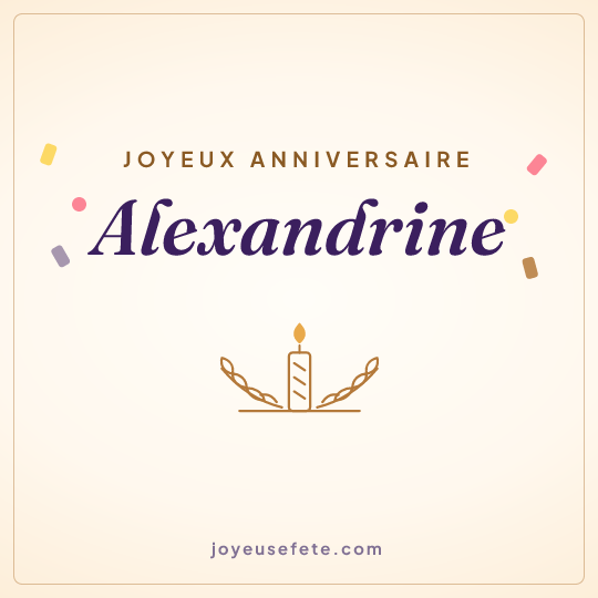 Image carrée « Joyeux anniversaire Alexandrine » pour WhatsApp