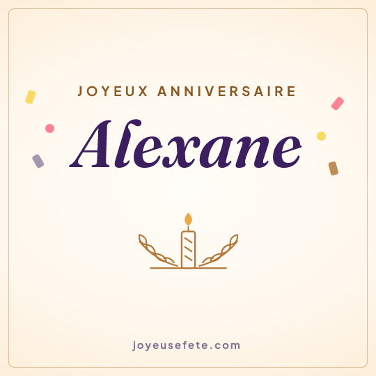 Image carrée « Joyeux anniversaire Alexane » pour WhatsApp