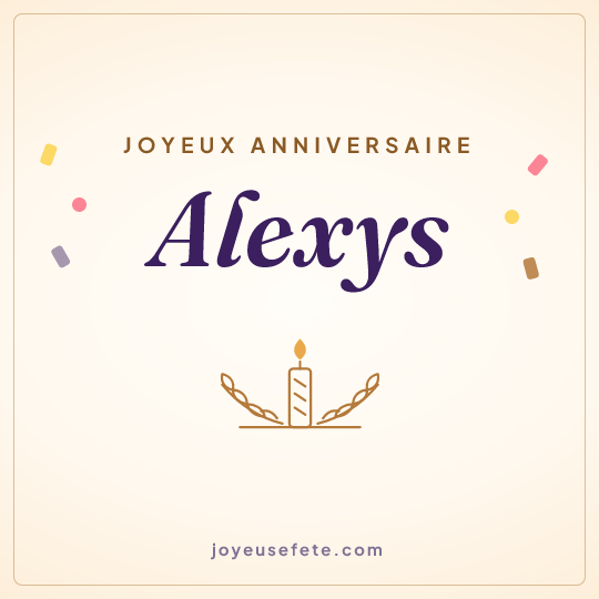 Image carrée « Joyeux anniversaire Alexys » pour WhatsApp