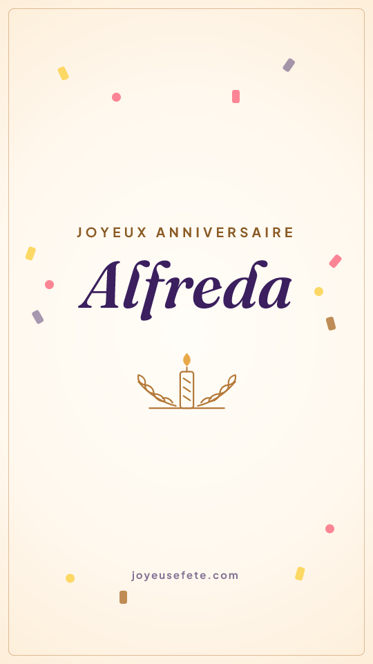 Image « Joyeux anniversaire Alfreda » au format story