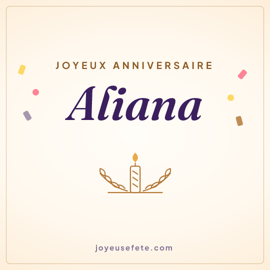 Image carrée « Joyeux anniversaire Aliana » pour WhatsApp