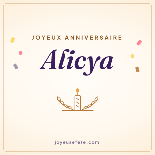 Image carrée « Joyeux anniversaire Alicya » pour WhatsApp