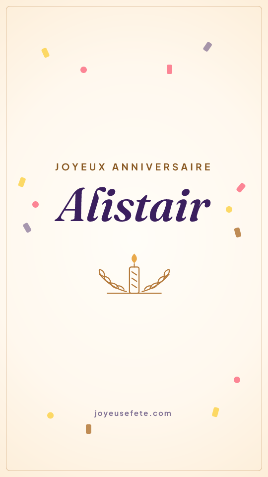 Image « Joyeux anniversaire Alistair » au format story