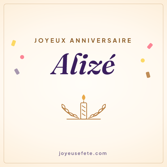 Image carrée « Joyeux anniversaire Alizé » pour WhatsApp