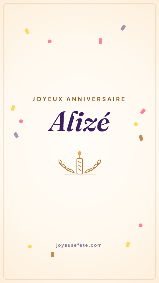 Image « Joyeux anniversaire Alizé » au format story