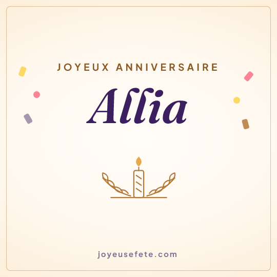 Image carrée « Joyeux anniversaire Allia » pour WhatsApp