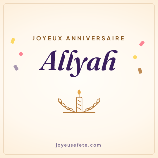 Image carrée « Joyeux anniversaire Allyah » pour WhatsApp