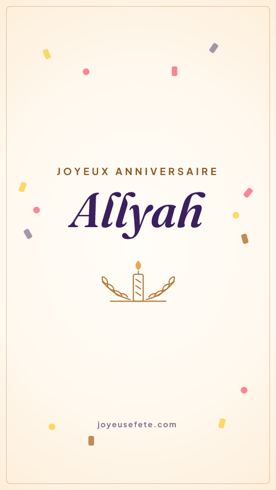 Image « Joyeux anniversaire Allyah » au format story