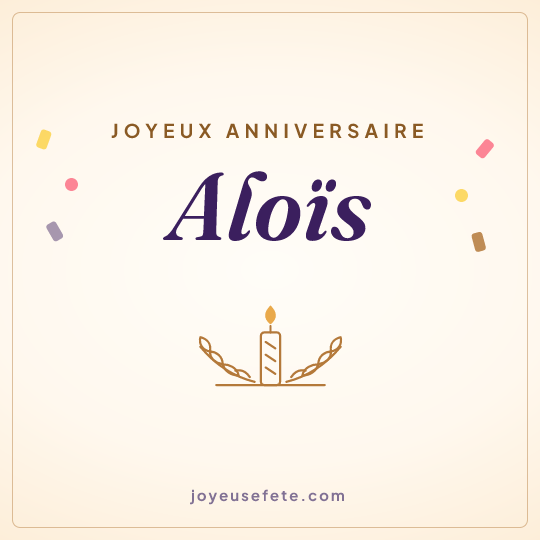 Image carrée « Joyeux anniversaire Aloïs » pour WhatsApp