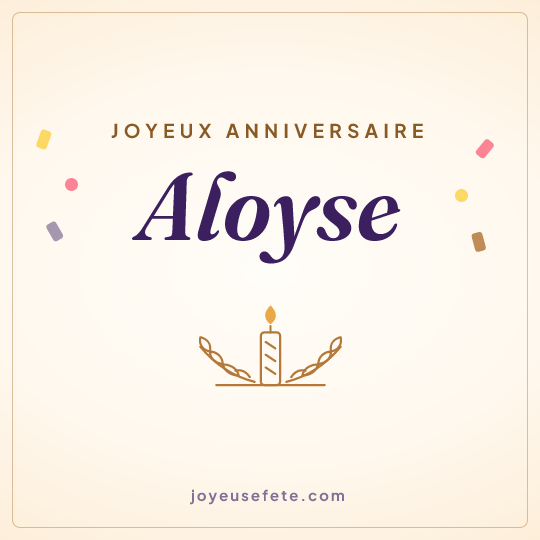 Image carrée « Joyeux anniversaire Aloyse » pour WhatsApp