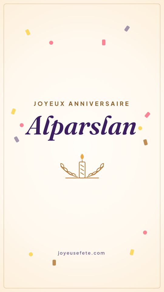Image « Joyeux anniversaire Alparslan » au format story