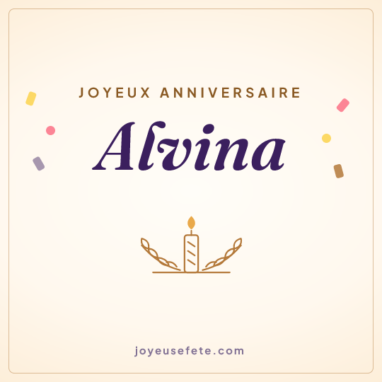 Image carrée « Joyeux anniversaire Alvina » pour WhatsApp
