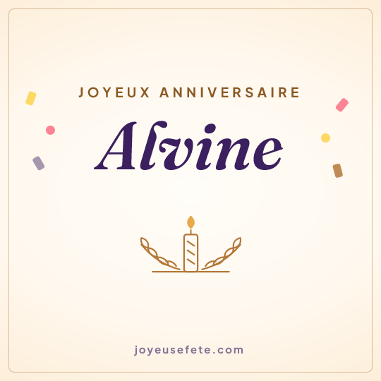 Image carrée « Joyeux anniversaire Alvine » pour WhatsApp