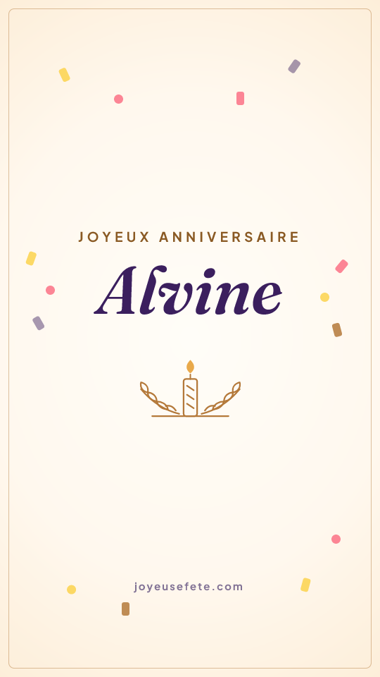 Image « Joyeux anniversaire Alvine » au format story