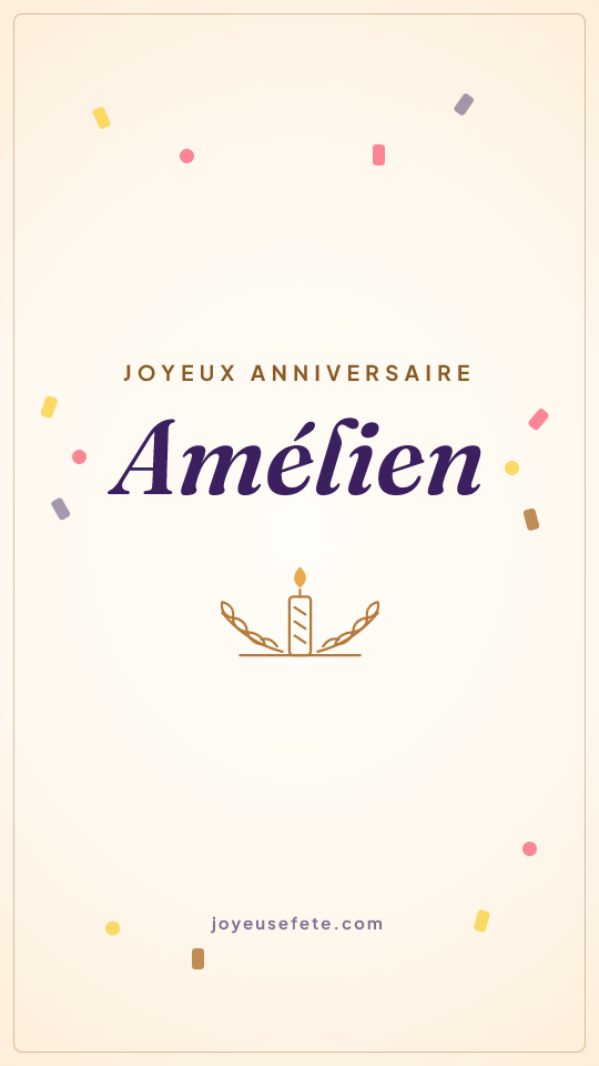 Image « Joyeux anniversaire Amélien » au format story