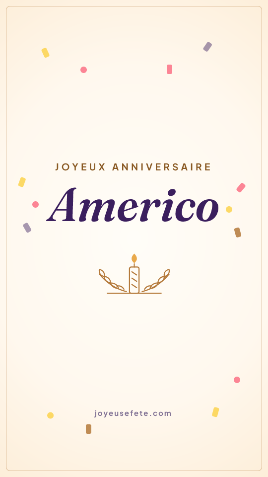 Image « Joyeux anniversaire Americo » au format story