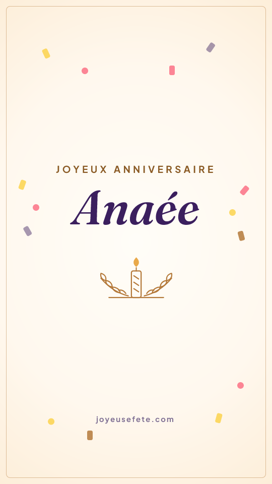 Image « Joyeux anniversaire Anaée » au format story