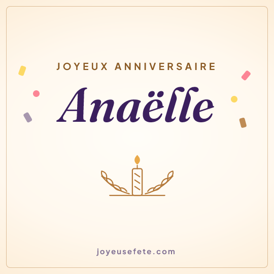 Image carrée « Joyeux anniversaire Anaëlle » pour WhatsApp