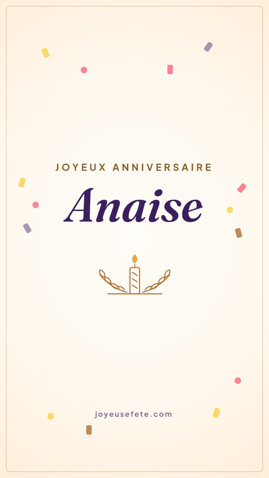 Image « Joyeux anniversaire Anaise » au format story