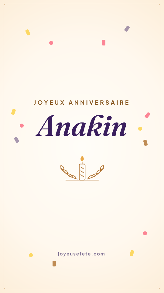 Image « Joyeux anniversaire Anakin » au format story
