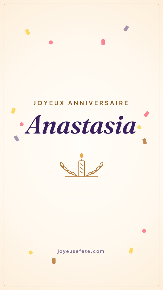 Image « Joyeux anniversaire Anastasia » au format story