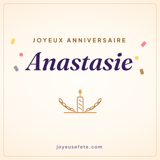 Image carrée « Joyeux anniversaire Anastasie » pour WhatsApp