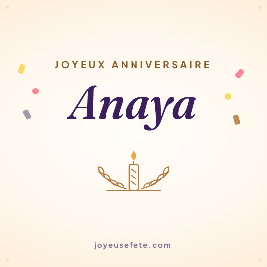 Image carrée « Joyeux anniversaire Anaya » pour WhatsApp