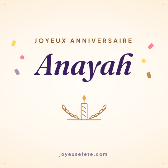 Image carrée « Joyeux anniversaire Anayah » pour WhatsApp