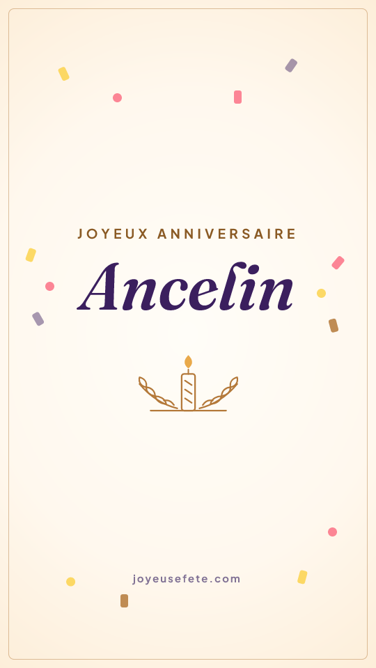 Image « Joyeux anniversaire Ancelin » au format story