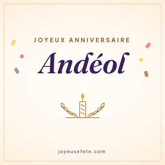 Image carrée « Joyeux anniversaire Andéol » pour WhatsApp