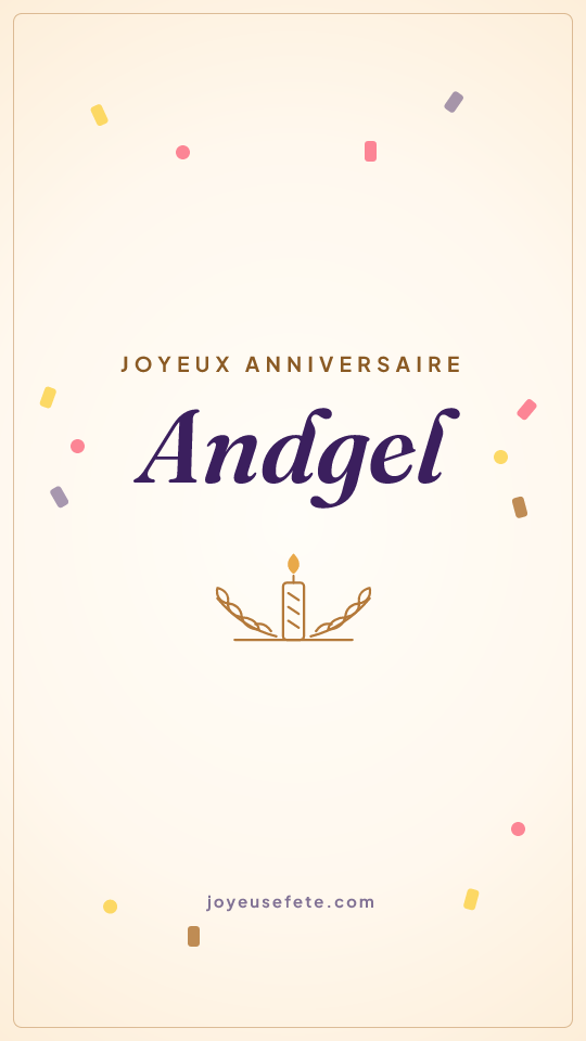 Image « Joyeux anniversaire Andgel » au format story