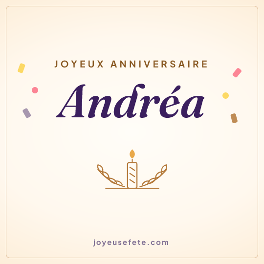 Image carrée « Joyeux anniversaire Andréa » pour WhatsApp